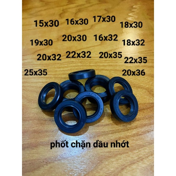 Phốt chặn dầu nhớt 15x30, 16x30, 17x30, 18x30, 19x30, 20x30, 16x32, 20x32, 22x32, 15x35, 18x35, 20x35, 22x35, 25x35