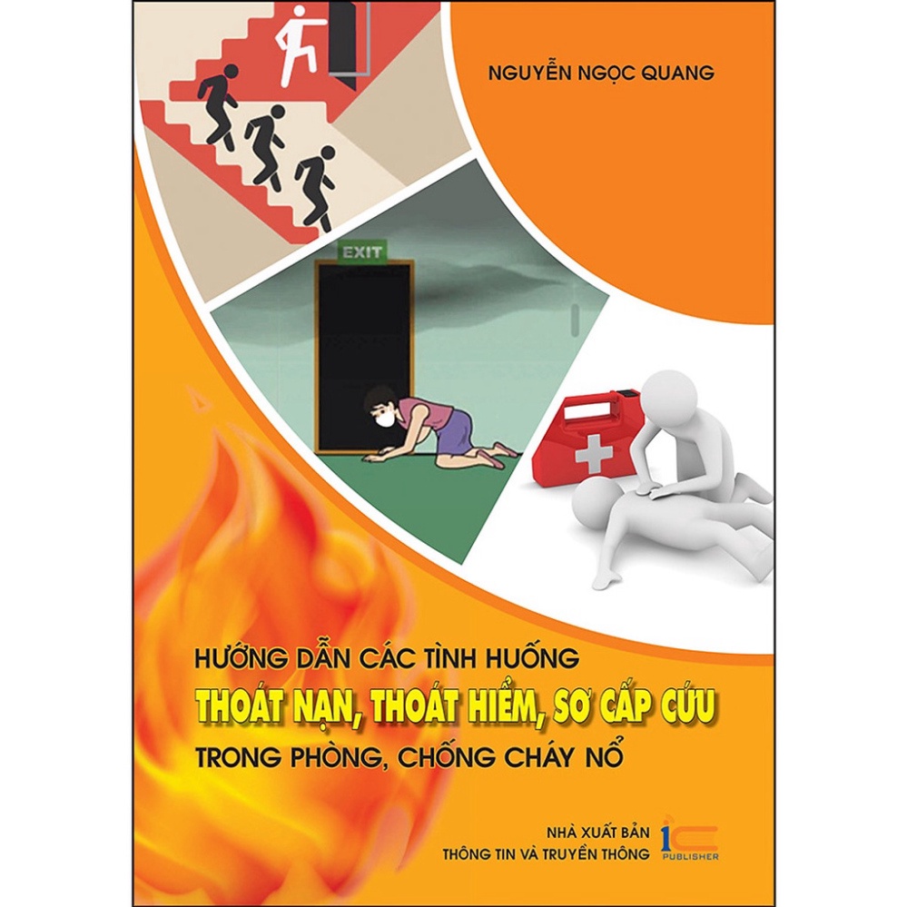 Sách - Hướng Dẫn Các Tình Huống Thoát Nạn, Thoát Hiểm, Sơ Cấp Cứu Trong Phòng, Chống Cháy Nổ