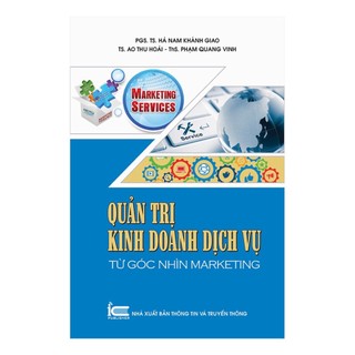 Sách - Quản trị kinh doanh dịch vụ - Từ góc nhìn marketing