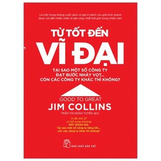 Sách từ tốt đến vĩ đại - jim collins