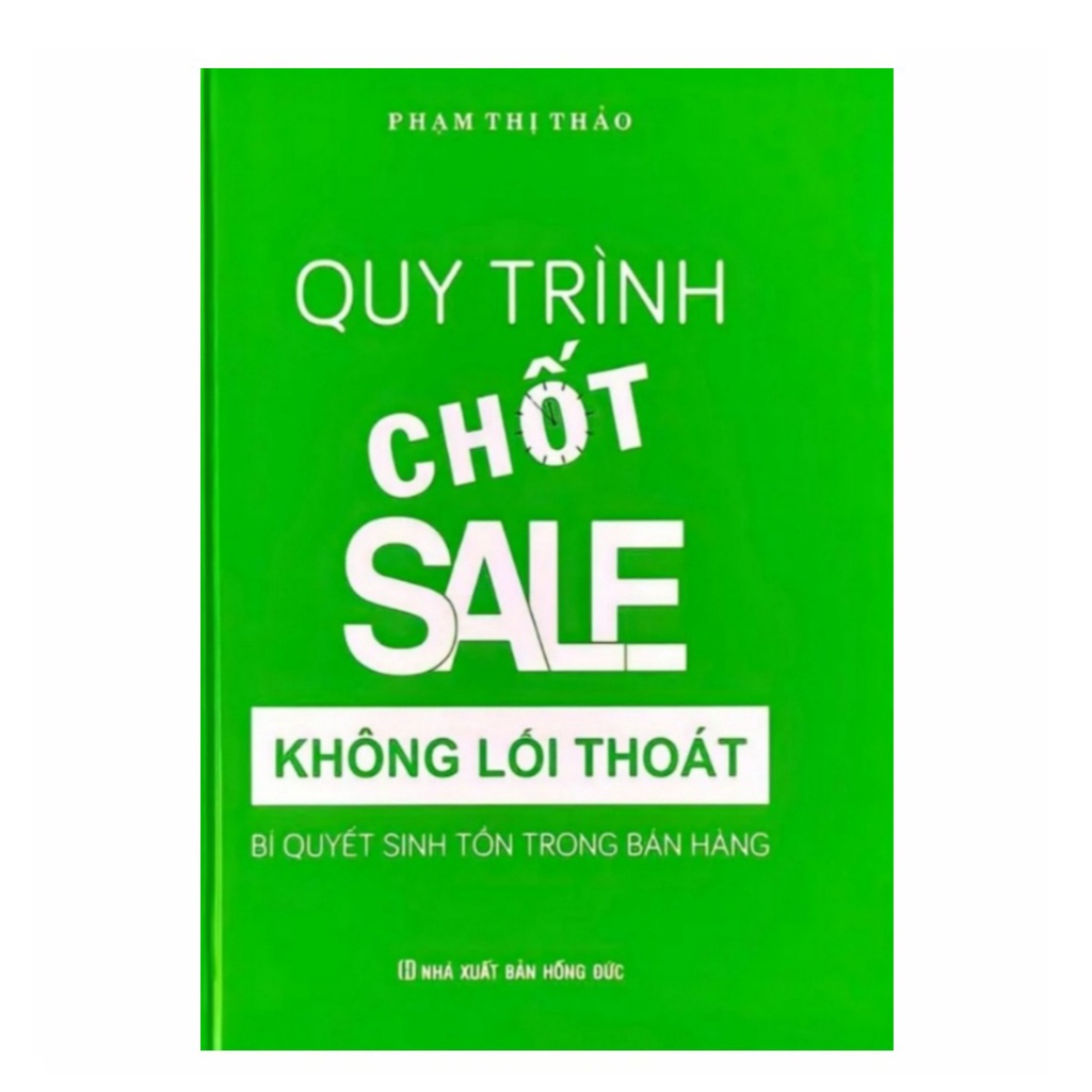 Quy Trình Chốt Sale Không Lối Thoát