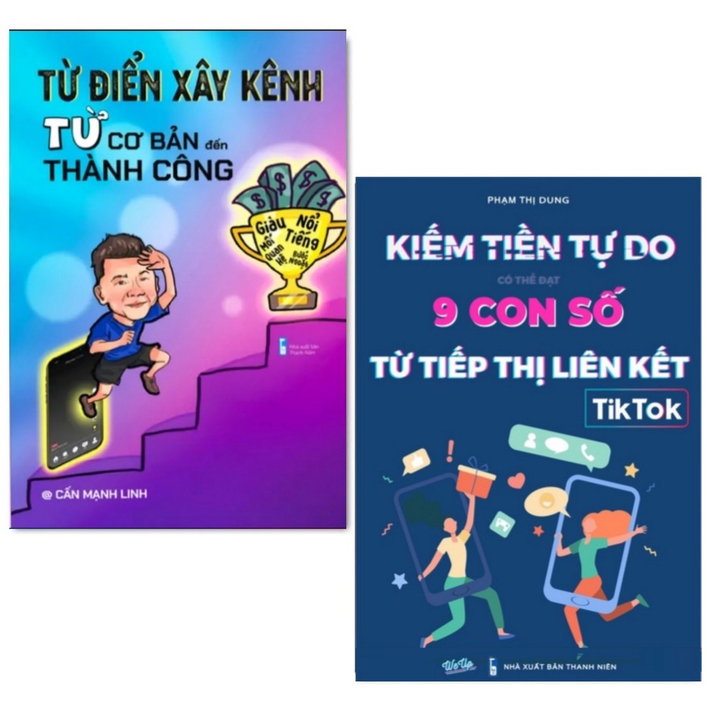 Combo 2 Cuốn Hướng Dẫn Kiếm_Tiền_Từ Tiếp Thị Liên Kết Tiktok và Từ Điển Xây Kênh Từ Cơ Bản Đến Thành Công