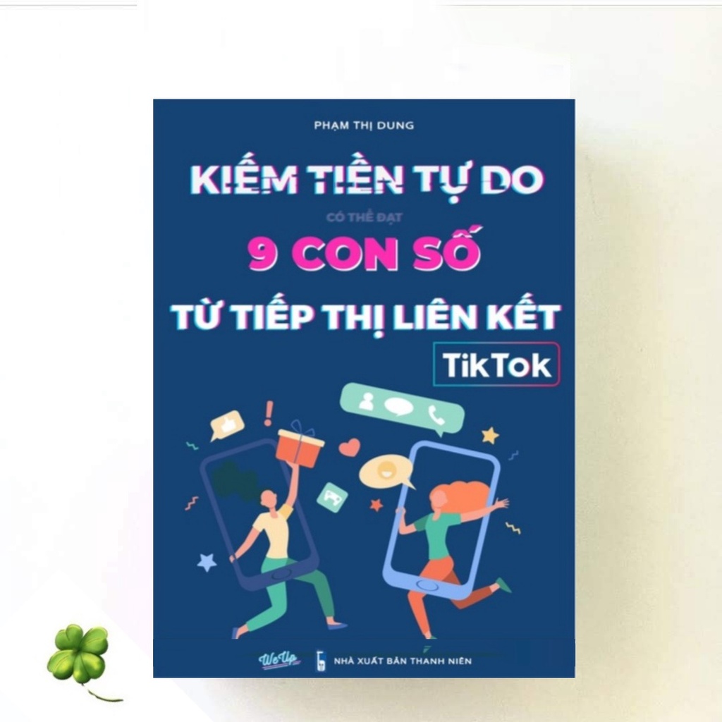 Hướng Dẫn Kiếm_Tiền_Từ Tiếp Thị Liên Kết Tiktok