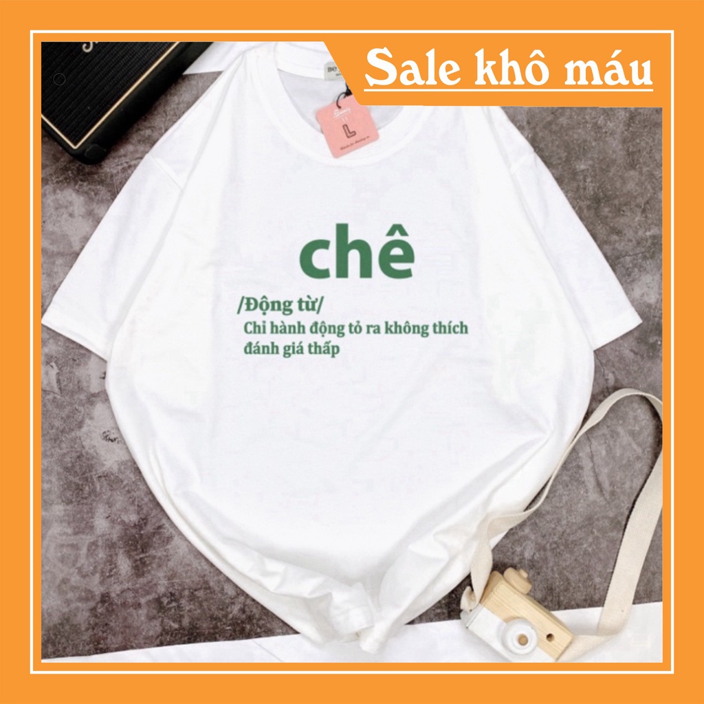 Áo thun unisex CHÊ Hot trend nhiều màu Rẻ nhất Shopee Chất