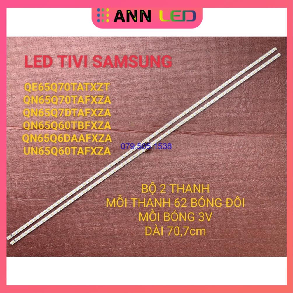 THANH LED TIVI SAMSUNG QE65Q70TATXZT, UN65Q60TAFXZA, QN65Q70TAFXZA, QN65Q6DTAFXZA, QN65Q60TBFXZA,QN65Q6DAAFXZA QN65Q7DTA