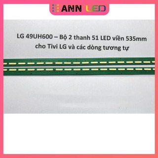 Thanh led tivi lg 49uh600 1 bộ 2 thanh led viền lắp zin tivi lg 49uh600