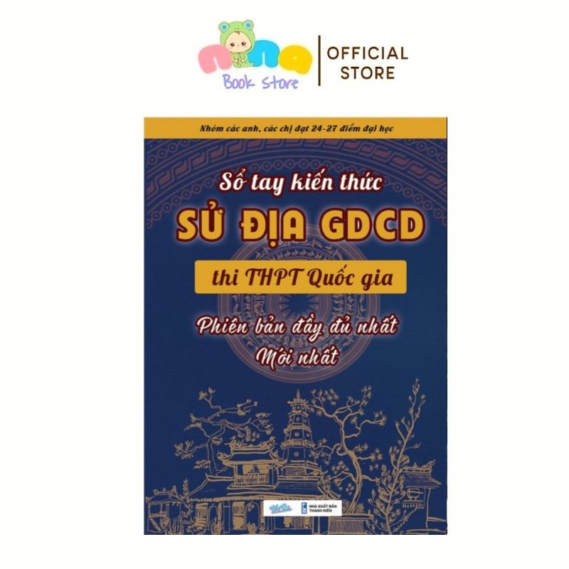 Sổ Tay Kiến Thức Sử Địa Gdcd Ôn Thi Thpt Quốc Gia
