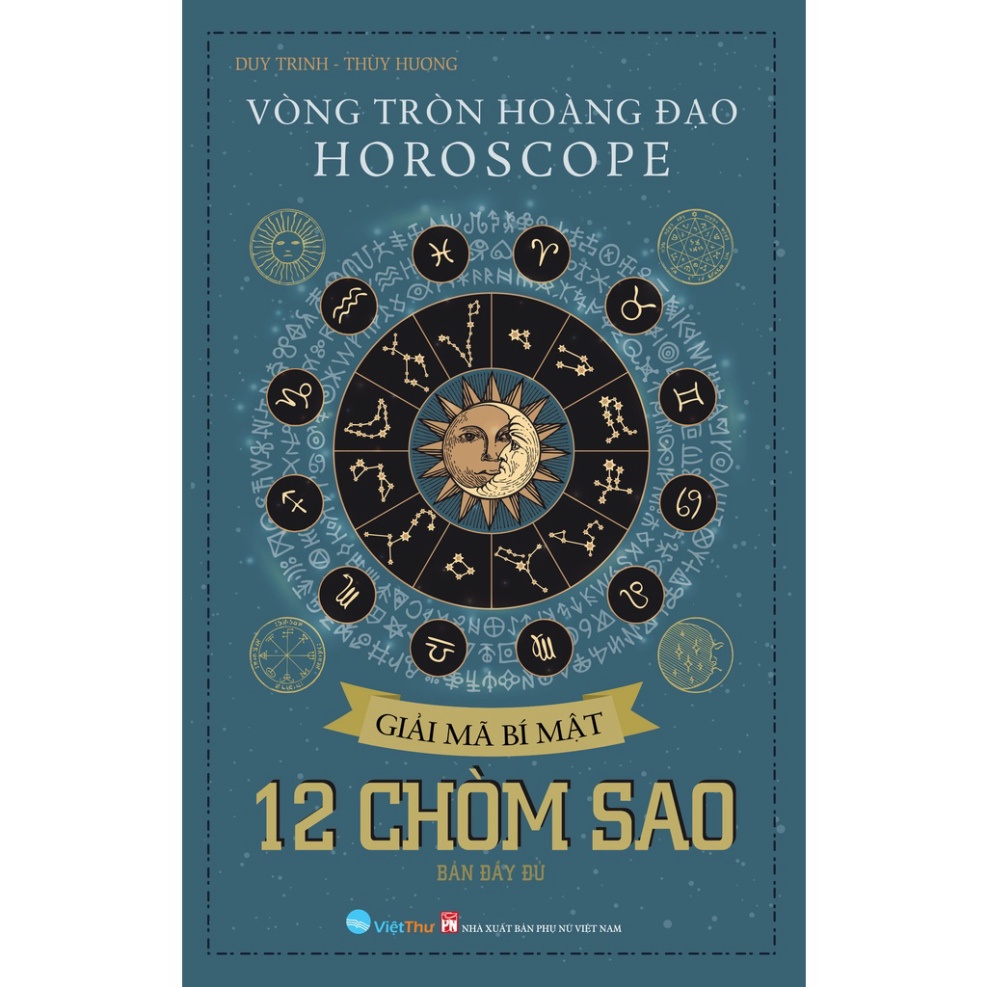 Sách Vòng Tròn Hoàng Đạo HOROSCOPE Giải Mã Bí Mật 12 Chòm Sao