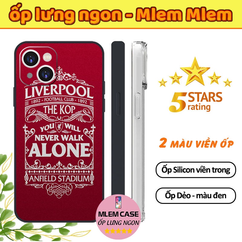 🔥 Ốp Lưng Hình CLB LIVERPOOL You Will Never Walk Alone iphone 6s 6 7 8 Plus X Xr Xs Max 11 12 13 14 Pro Max FOOTBALL032