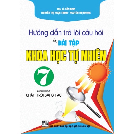 Sách - Hướng dẫn trả lời câu hỏi & bài tập khoa học tự nhiên 7 (dùng kèm sgk chân trời sáng tạo)