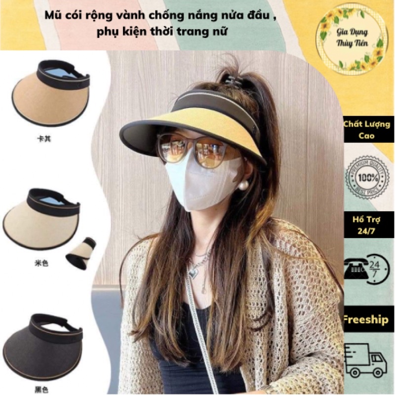 Mũ cói rộng vành chống nắng nửa đầu , phụ kiện thời trang nữ