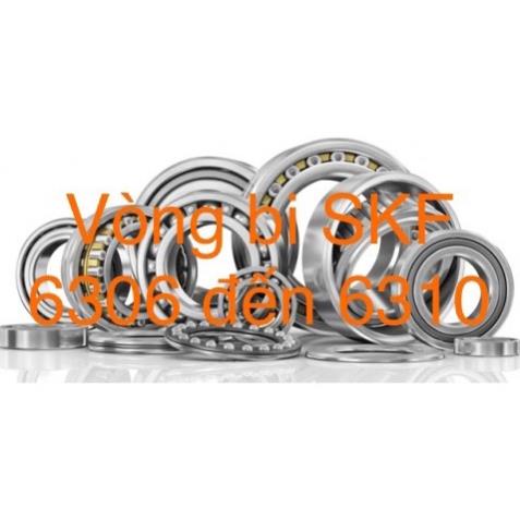Vòng bi SKF 6306,6307,6308,6309,6310 - Hàng cao cấp đến từ Thụy Điển