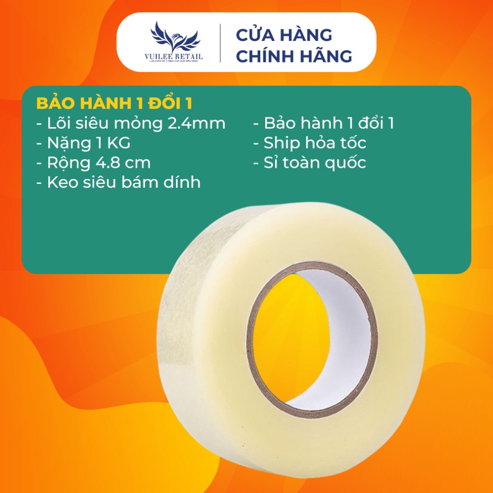 Băng Dính 1Kg VUILEE RETAIL Lõi Giấy Siêu Mỏng 2.4mm Giá Xưởng.