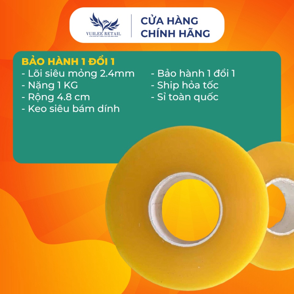 Băng Dính 1Kg VUILEE RETAIL Lõi Mỏng 2.4mm Giá Xưởng.