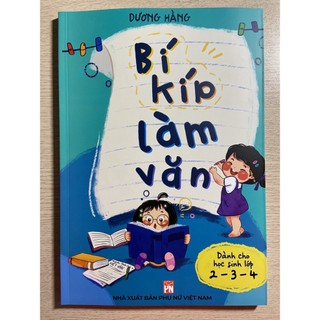 Sách - Bí kíp làm văn ( dành cho học sinh lớp 2-3-4 )