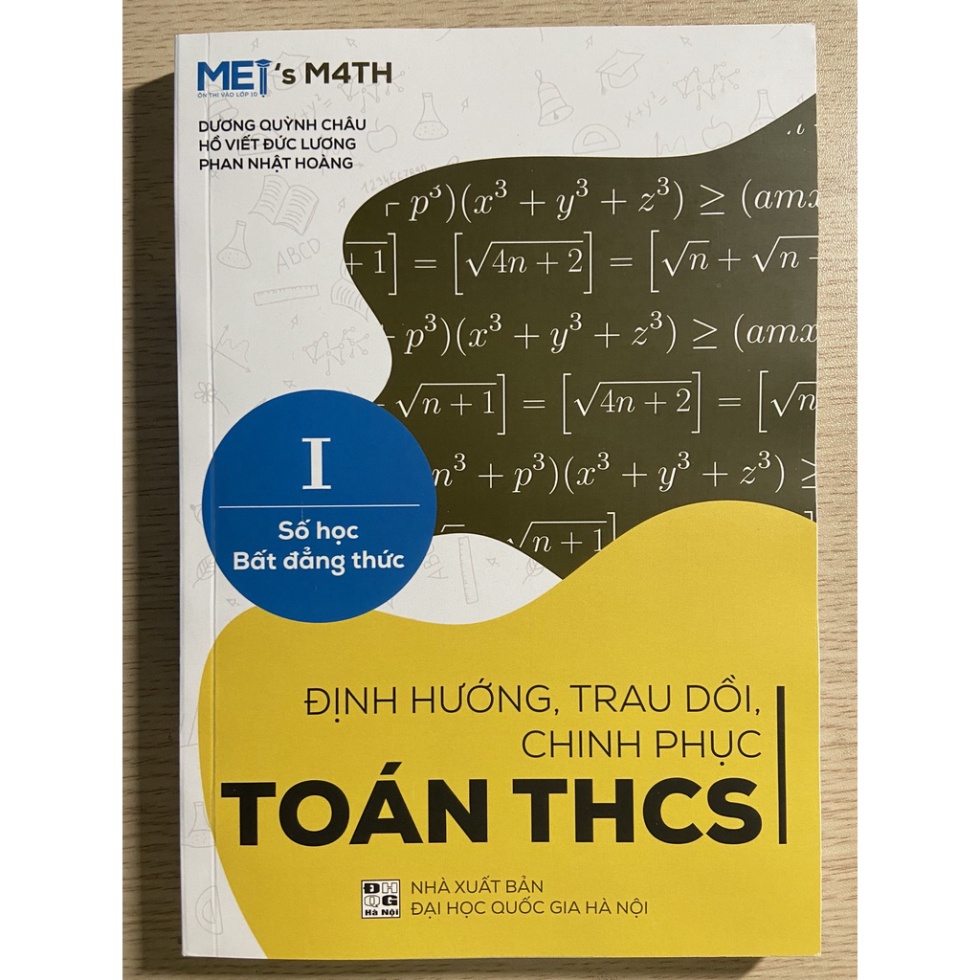 Sách - Định hướng, trau dồi, chinh phục Toán THCS tập 1- số học, bất đẳng thức