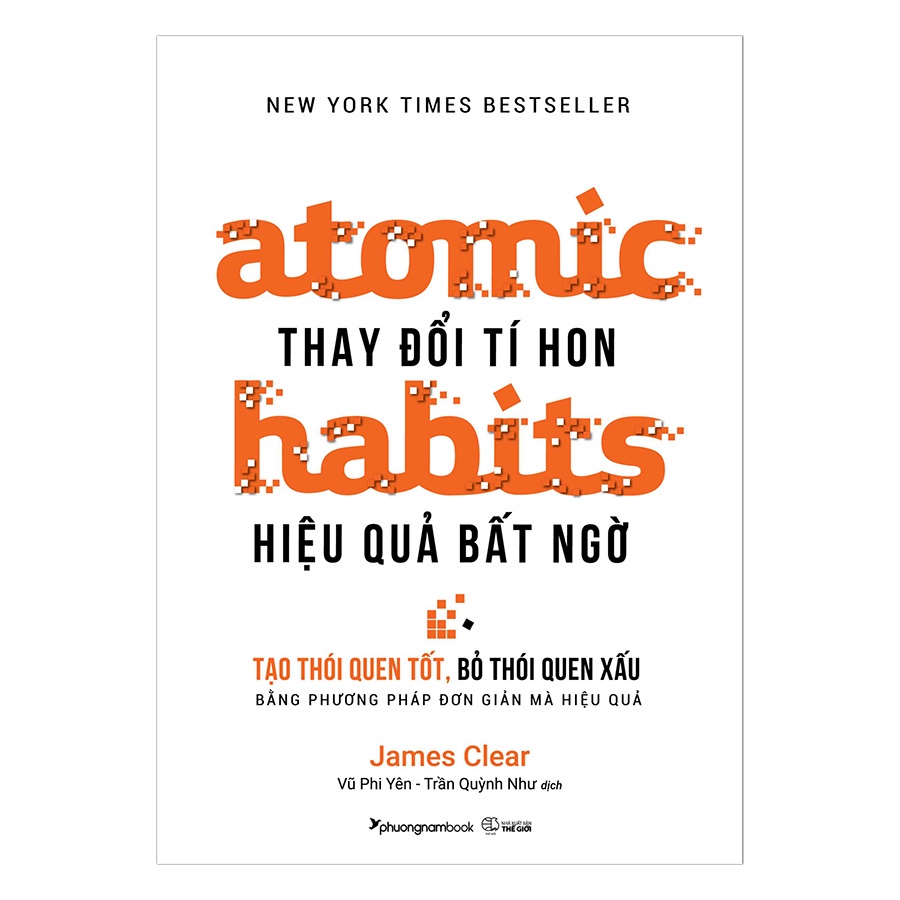 Sách Atomic habits Thay đổi tí hon Hiệu quả bất ngờ - Phương Nam