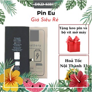 Pin eu cho các dòng6/6s/6plus/ 6splus/7/7plus/ 8/8pl/x/xs/xr/xsmax