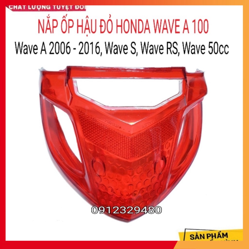 Combo Nắp Đèn Hậu  Kèm Nắp Xinhan Wave A 2017 - 2022, Wave A 2006 - 2016 , Wave S 100 , Rs 100 , Wave 50cc (Hình t