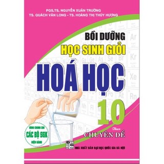 Sách - bồi dưỡng học sinh giỏi hóa học 10 theo chuyên đề