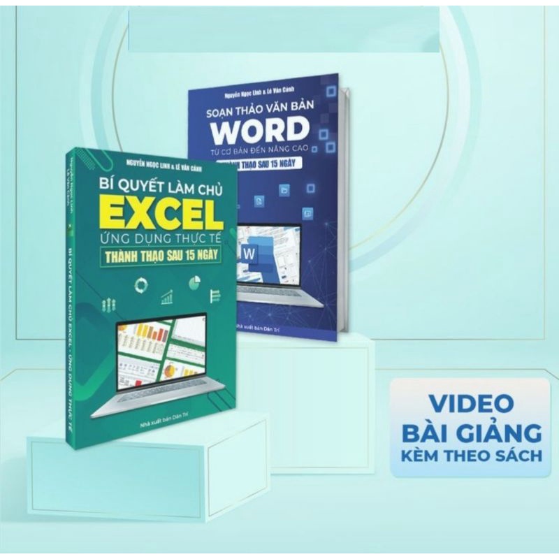 Combo 2 Cuốn Soạn Thảo Văn Bản Word Từ Cơ Bản Bản Đến Nâng Cao và Bí Quyết Làm Chủ Excel Ứng Dụng Thực Tế