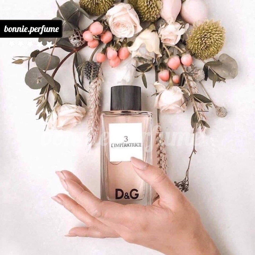 Nước hoa tươi ngon, mát lành D"G 3 L’ Imperatrice EDT