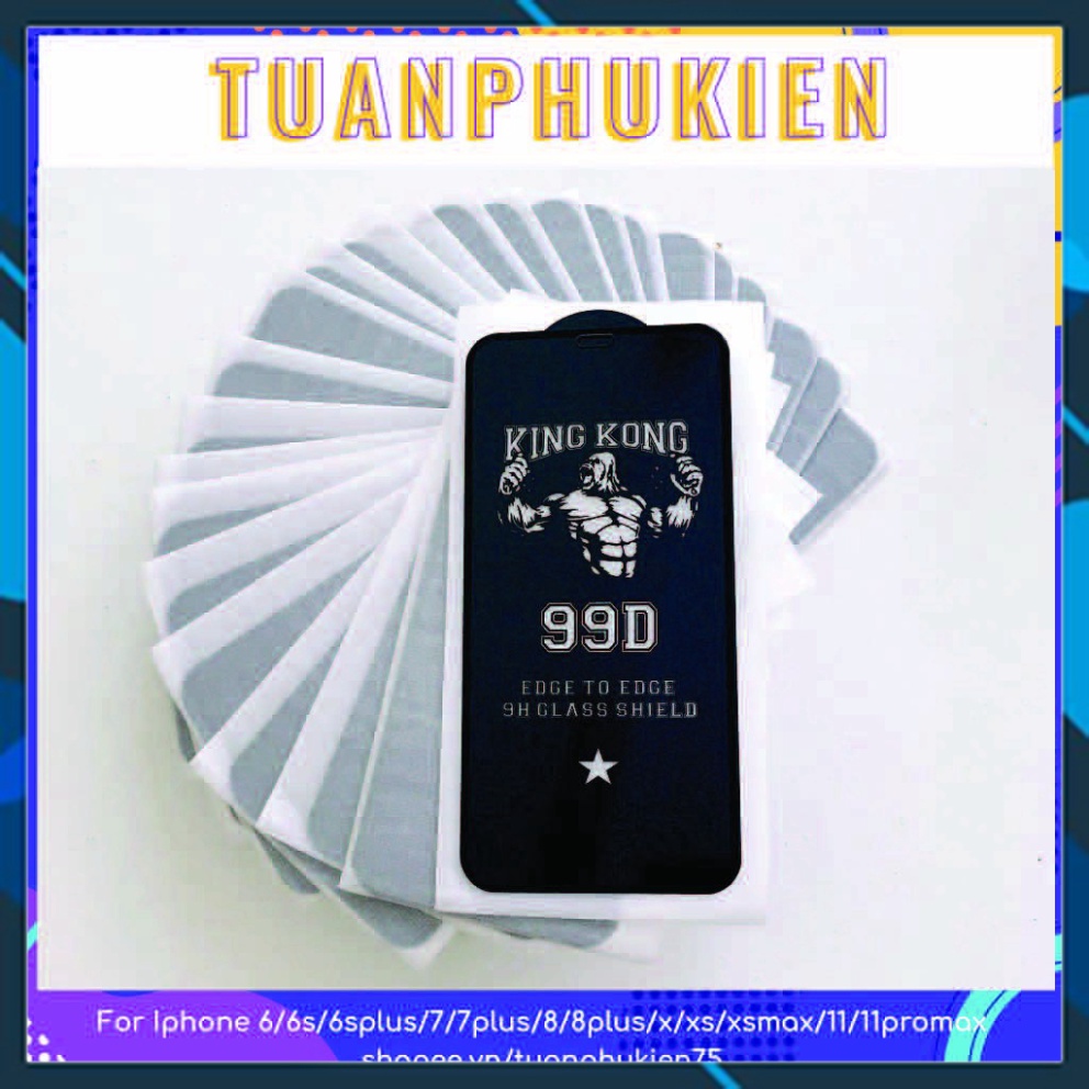 Kính Cường Lực Iph.0ne ⚡ Kính Cường Lực Iph.0ne KingKong 99D ⚡Iph.0ne 6/6s/6Plus/6SPlus/7/8/7Plus/8P