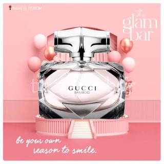𝐭𝐡𝐞𝐠𝐥𝐚𝐦𝐛𝐚𝐫 ★ nước hoa gucci bamboo eau de parfum 5ml/10ml/20ml