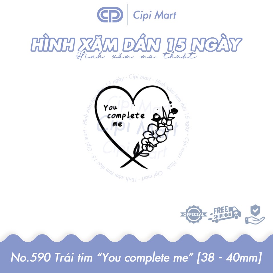 CIPI MART - Hình xăm tạm thời 15 NGÀY - chống nước, cọ xát 590
