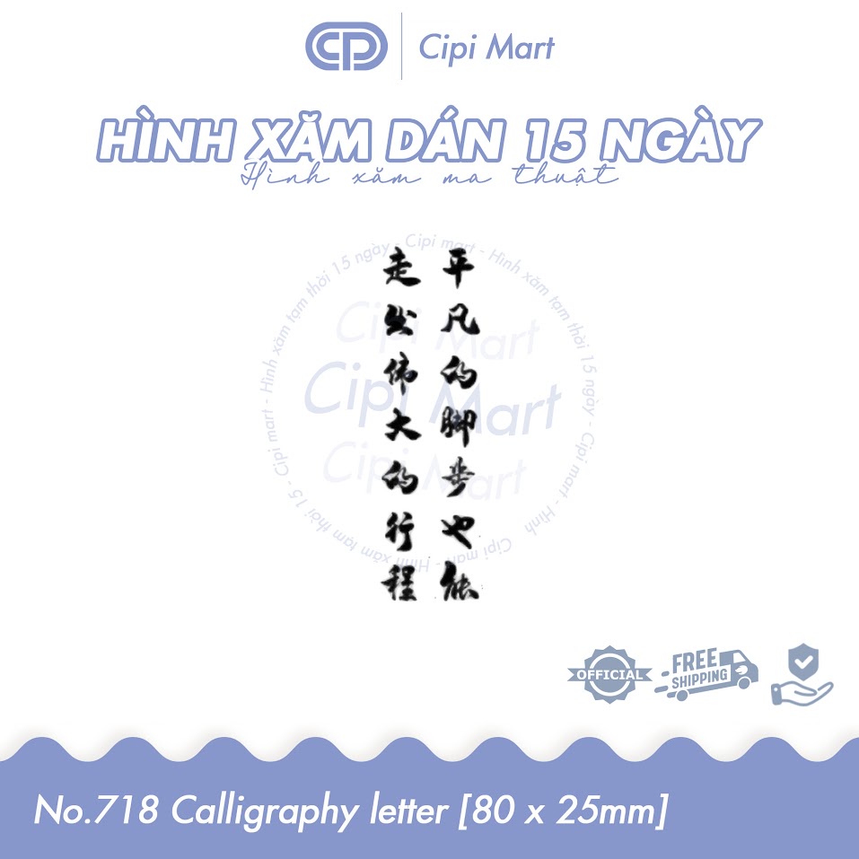 CIPI MART - Hình xăm tạm thời 15 NGÀY - chống nước, cọ xát 718