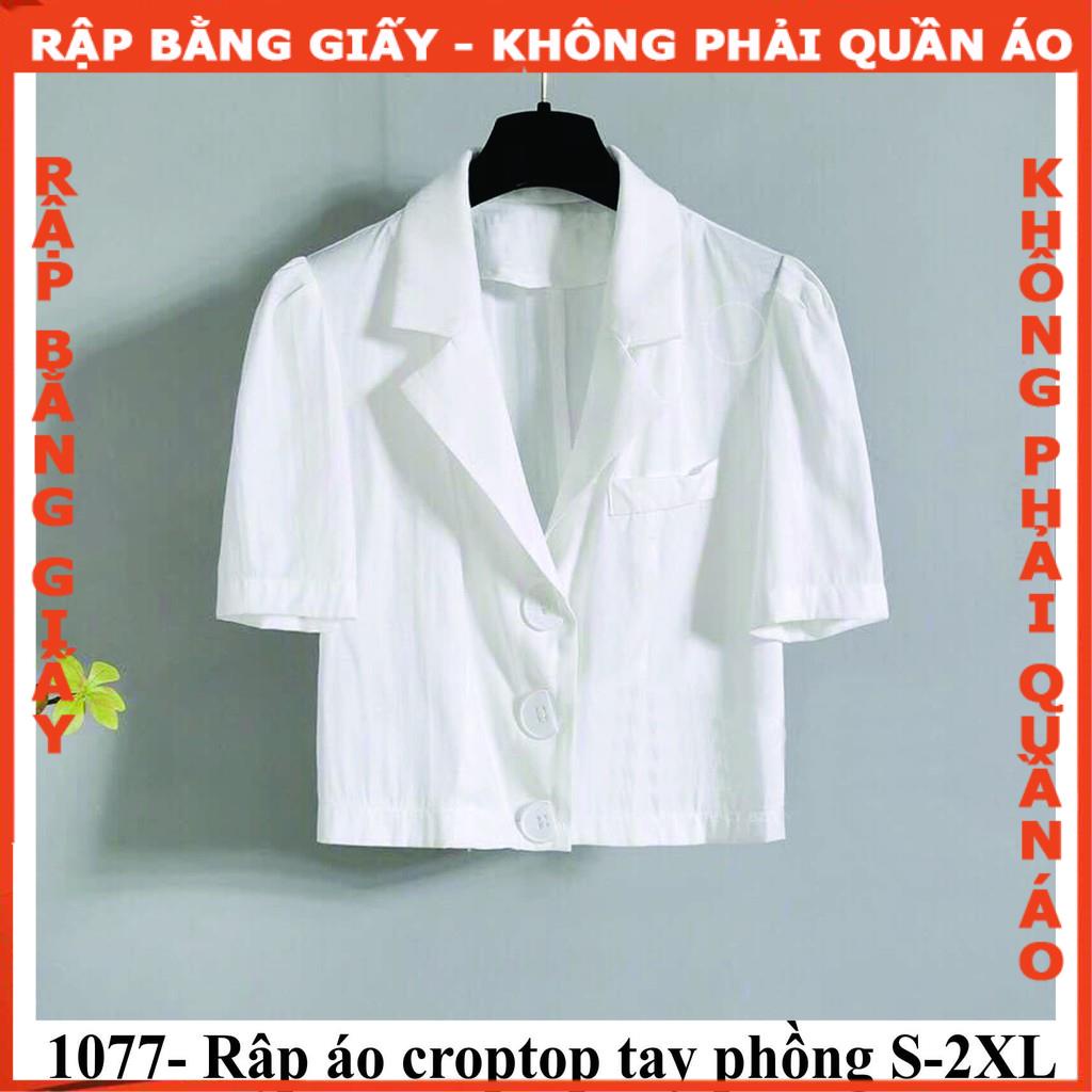 Rập áo croptop tay phồng mã 1077 -giấy A0 (BẢN VẼ)