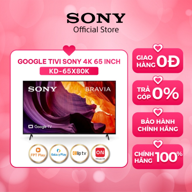 lắp đặt tại nhà Google Tivi Sony 4K 65 inch KD-65X80K - Mới 2022 - Miễn Phí Lắp Đặt (máy bảo hành tại hãng) | BigBuy360 - bigbuy360.vn