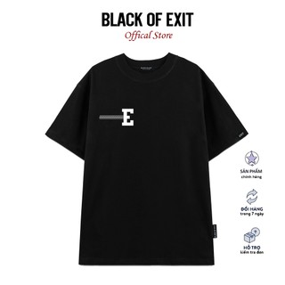 Áo thun unisex BLACK OF EXIT chữ E ngực phông tay lỡ nam nữ form rộng Local Brand