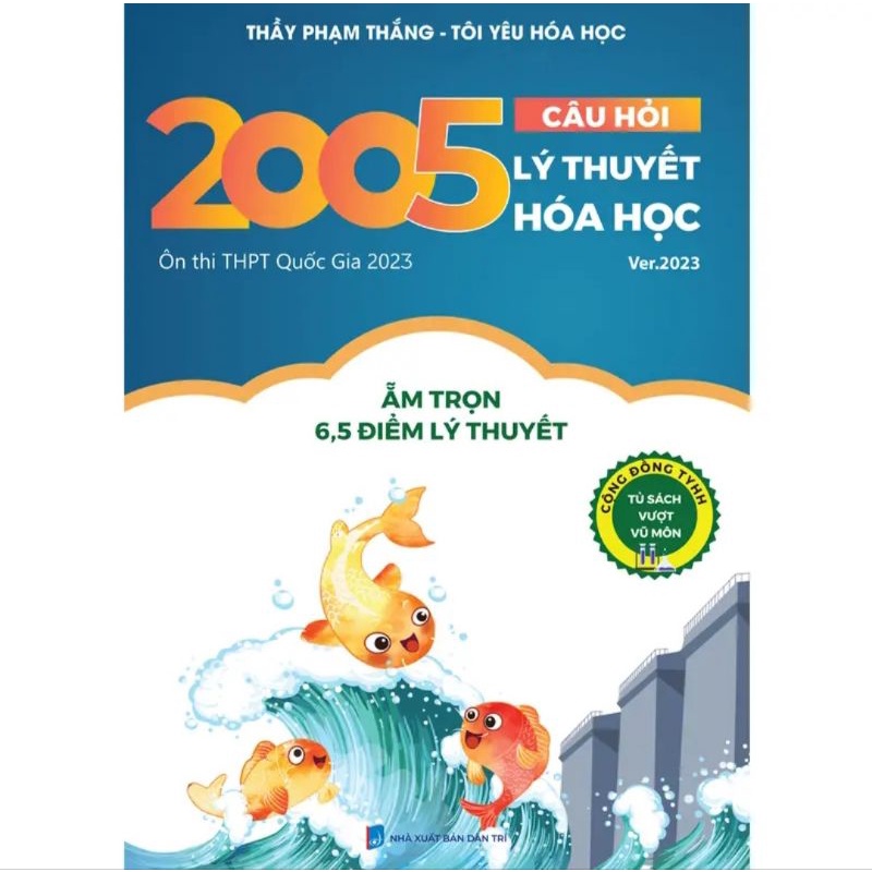 2005 Câu Hỏi Lý Thuyết Hóa Học 2023 - Phạm Thắng