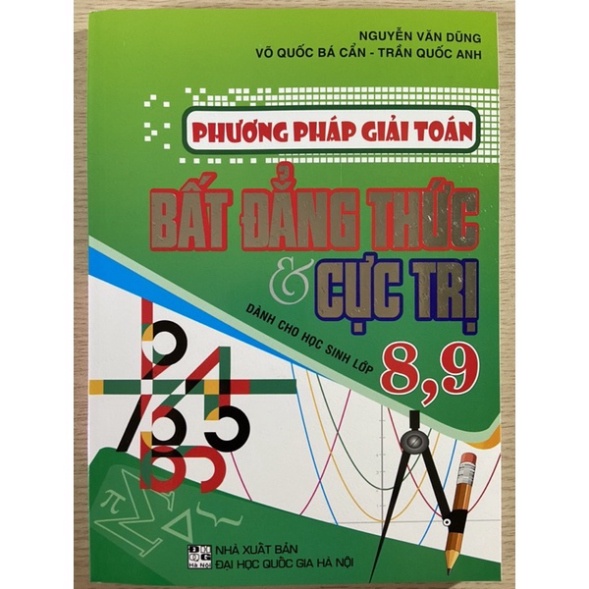 Sách - Phương pháp giải toán bất đẳng thức và cực trị dành cho hoc sinh lớp 8,9