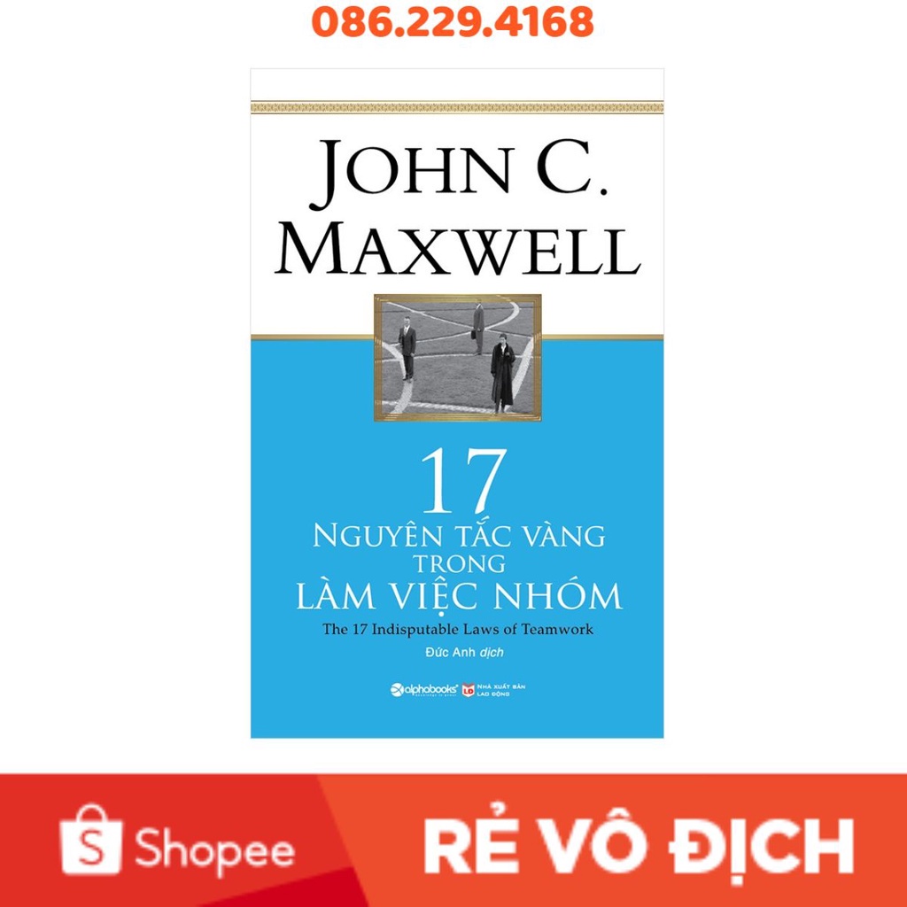 📚 17 Nguyên Tắc Vàng Trong Làm Việc Nhóm - John Maxwell | Thanh lý - Xả Kho