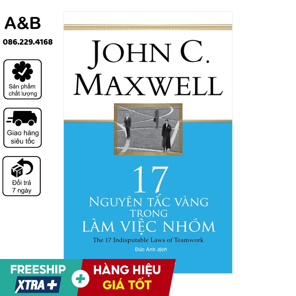 📚 17 Nguyên Tắc Vàng Trong Làm Việc Nhóm - John Maxwell | Thanh lý - Xả Kho