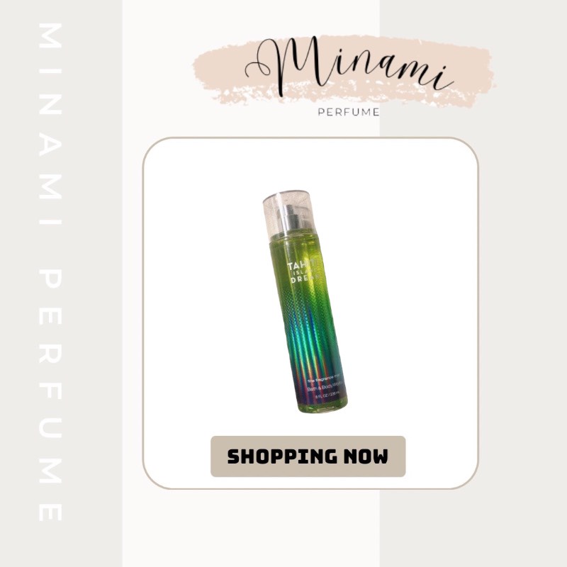 Xịt Thơm Toàn Thân Body Mist BBW - TAHITI ISLAND DREAM