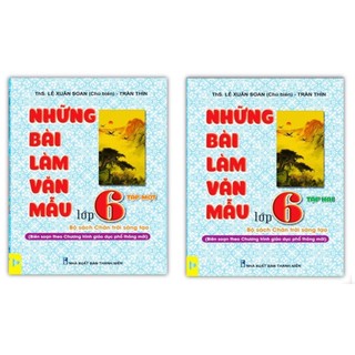Sách - Những bài làm văn mẫu lớp 6 bộ chân trời sáng tạo