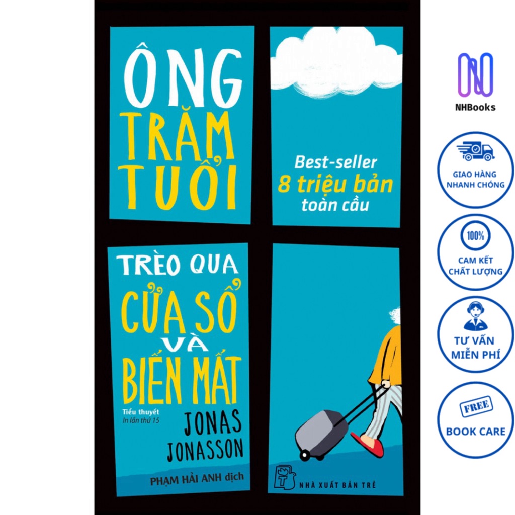 Sách-Ông Trăm Tuổi Trèo Qua Cửa Sổ Và Biến Mất - NHBOOK