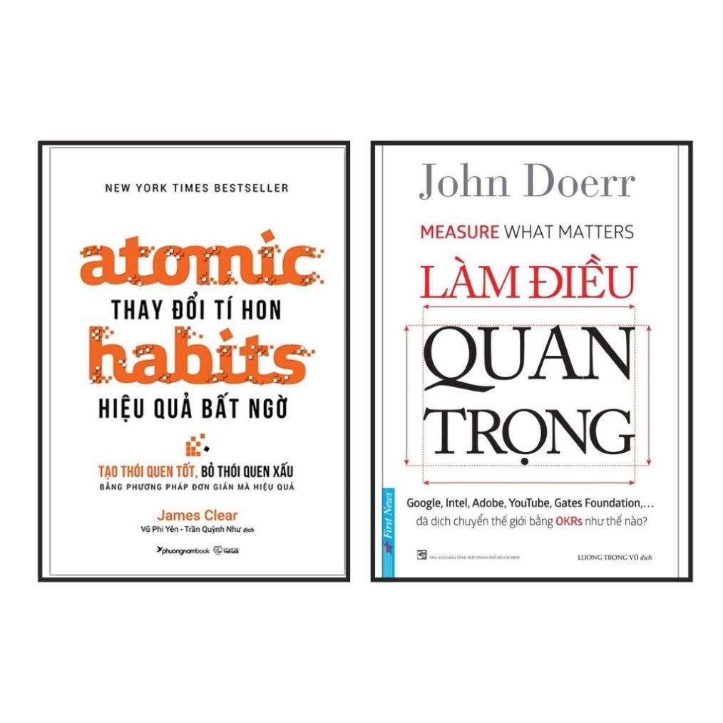 Sách Combo 2 cuốn: Atomic Habits Thay Đổi Tí Hon Hiệu Quả Bất Ngờ + Làm Điều Quan Trọng