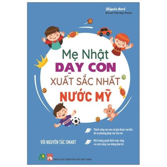 Sách - Mẹ Nhật dạy con xuất sắc nhất nước Mỹ - Shigeko Bork