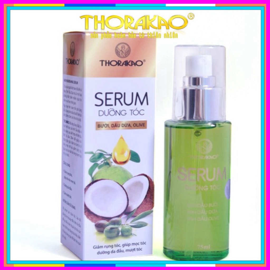 Serum dưỡng tóc Cao cấp của Thorakao 75ml - Chiết suất từ 3 loại tinh dầu chuyên cho tóc là Dừa, Bưởi và Olive
