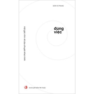 Sách - Đúng Việc (Bìa Cứng) - Giản Tư Trung