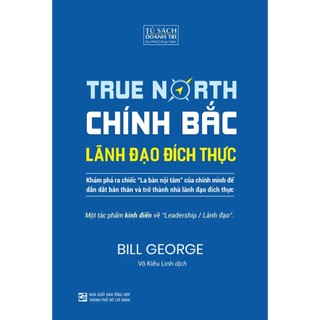 Sách - chính bắc - lãnh đạo đích thực