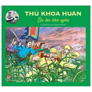 Sách - Hào kiệt đất phương Nam: Thủ khoa Huân - Ba lần khởi nghĩa