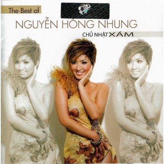 Đĩa cd 1327.asia 272 - nguyen hong nhung - chu nhat xam - 2009 chất lượng cao