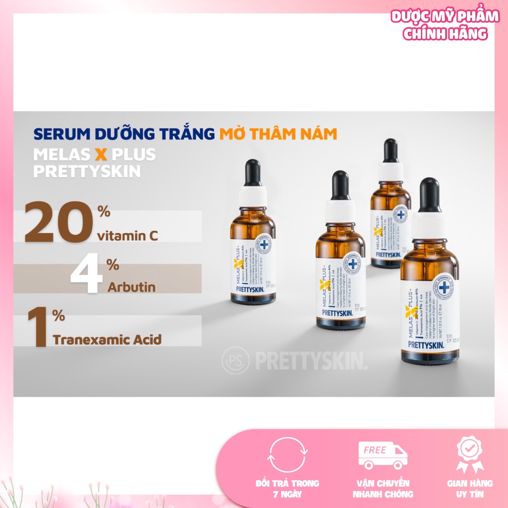 Serum Melas X Plus nhà Pretty Skin 30ml giúp dưỡng trắng da mờ thâm nám hiệu quả