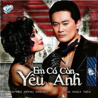 Đĩa cd 1341.asia 286 - ng hong nhung & lam nhat tien - em co con yeu anh chất lượng cao