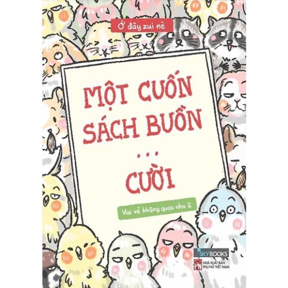 Sách - Combo Cười Không Ngớt: Vui Vẻ Không Quạu Nha + Thỏ Bảy Màu + Từ Điển Tiếng Em + Một Cuốn Sách Buồn Cười